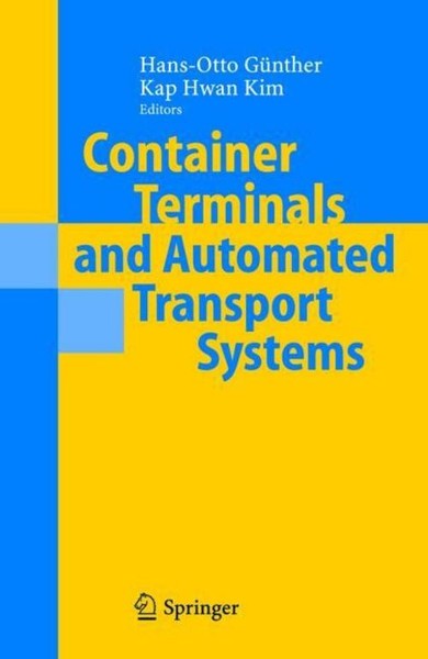 Container Terminals And Automated Transport Systems Hans-Otto GüNther-image