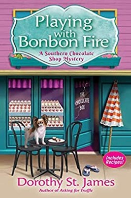 Playing with Bonbon Fire : A Southern Chocolate Shop Mystery Doro