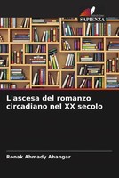 Ronak Ahmady Ahangar (U. A.) | L'ascesa Del Romanzo Circadiano Nel XX Secolo