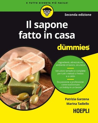 Die hausgemachte Seife für Dummies - Garzena Patrizia, Tadiello Marina