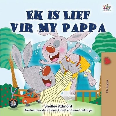 Shelley Admont Kidkidd I Love My Dad (Afrikaans Children (Paperback) (UK IMPORT)