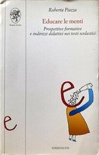 PIAZZA EDUCARE MENTI PROSPETTIVE FORMATIVE INDIRIZZI DIDATTICI TESTI SCOLASTICI