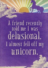 Tree-Free Greetings Fell Off My Unicorn Funny / Humorous Birthday Card