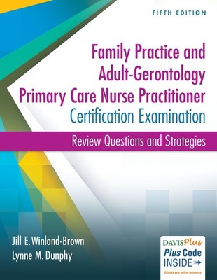 Family Practice and Adult-Gerontology Primary Care Nurse Practitioner Certif...