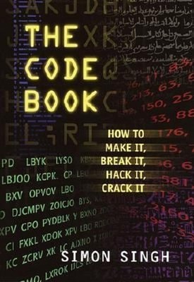 The Code Book for Young People : How to Make It, Break It, Hack I