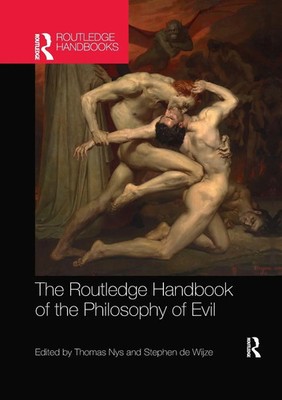Thomas Nys (u. a.) | The Routledge Handbook of the Philosophy of Evil | Buch