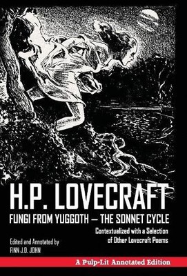 H P Lovecraft Finn J D  Fungi from Yuggoth - The Sonnet C (Hardback) (UK IMPORT)