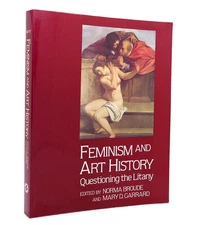 Norma Broude & Mary D. Garrard FEMINISM AND ART HISTORY Questioning the Litany 1