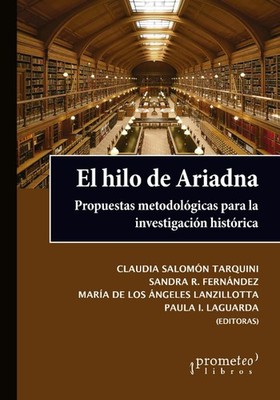 El Hilo de Ariadna: Propuestas metodológicas para la investigación histórica (Sp