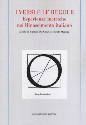 Die Verse und Regeln. Metrische Erfahrungen in der italienischen Renaissance - Von C...
