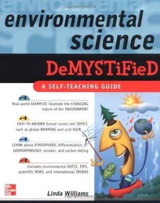 Environmental Science Demystified: A Self-teaching Guide,Linda W
