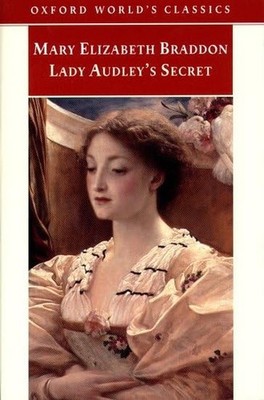 Lady Audley's Secret (Oxford World'..., Braddon, Mary E