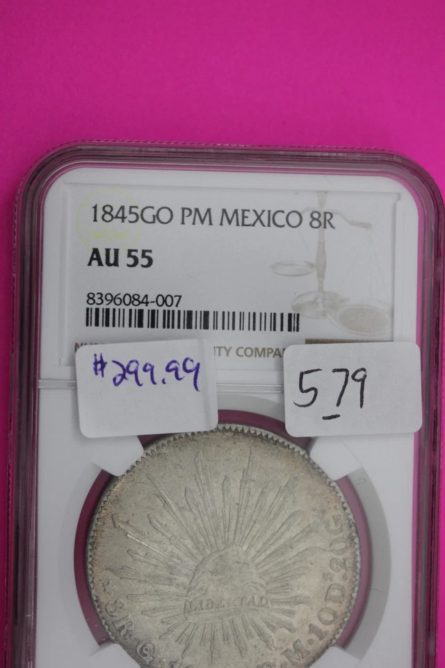 1845 GO PM Mexico 8 Reales AU 55 Silver NGC Authentic Graded Authentic Slab 579 - Image 3 of 3