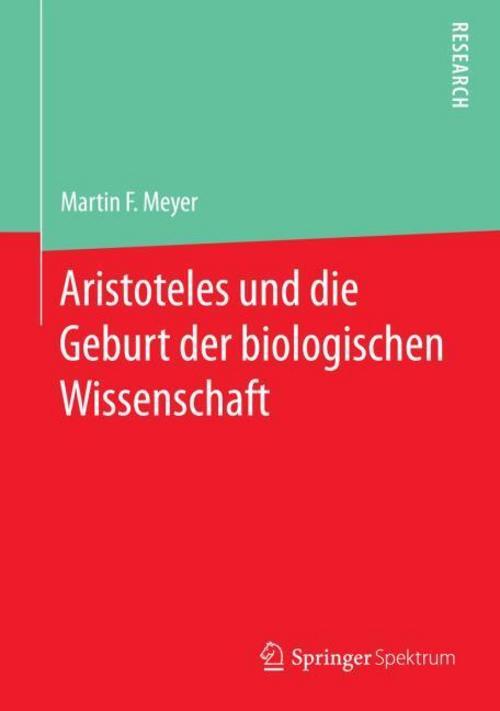 Thumbnail - Aristoteles Und Die Geburt Der Biologischen Wissenschaft Martin F.