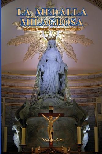 C M Padre Aladel La Medalla Milagrosa (Tascabile)