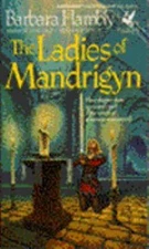 The Ladies of Mandrigyn (Sun Wolf and Starhawk, No. 1) by Barbara Hambly, Good B