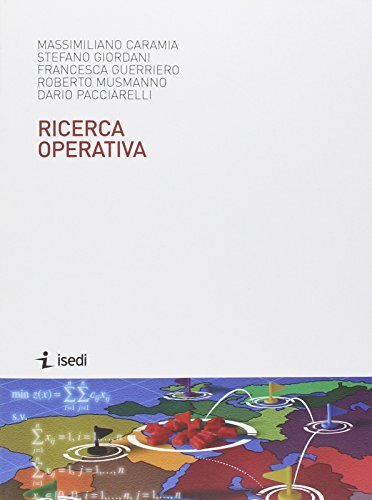 9788880083764 Ricerca operativa - Massimiliano Caramia,Stefano Giordani,Francesc