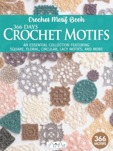 366 Days Crochet Motifs: A Collection of Selected by Tuva Publishing (PB 2025) - Image 6