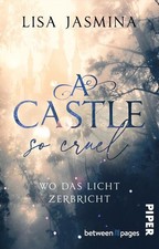 A Castle so cruel - Wo das Licht zerbricht | Lisa Jasmina | deutsch
