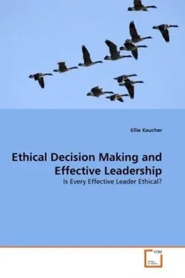 Ellie Kaucher | Ethical Decision Making and Effective Leadership | Taschenbuch