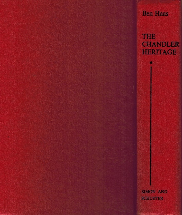 The Chandler Heritage By Ben Haas (Hardcover 1971) Book Club Edition 1971