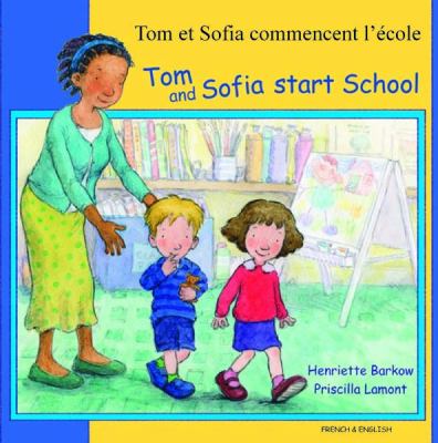 Tom and Sofia Start School by Henriette Barkow (2004, Trade Paperback / Mixed...