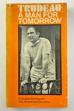 Trudeau A Man For Tomorrow Clarke Irwin Book Canada Prime Minister Y222