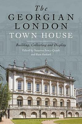 The Georgian London Town House: Building, Colle. Retford, Avery-Qu** - Image 6