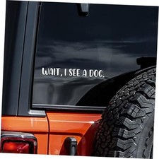 Wait I See A Dog Decal Vinyl Sticker Auto Car Truck Wall Laptop  White  8" x