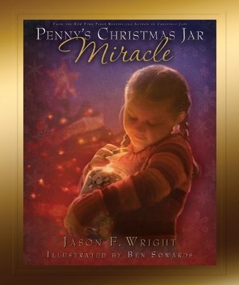 Penny's Christmas Jar Miracle - Hardcover By Jason F. Wright - GOOD