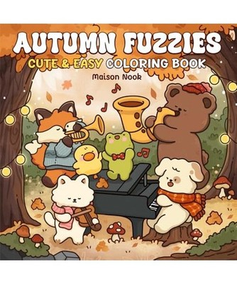Autumn Fuzzies: A Cute & Easy Coloring Book for Adults and Teens Featuring Lovab