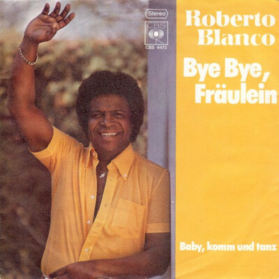 Roberto Blanco Bye Bye, Fräulein 7'' Single Vinyl Schallplatte 75419