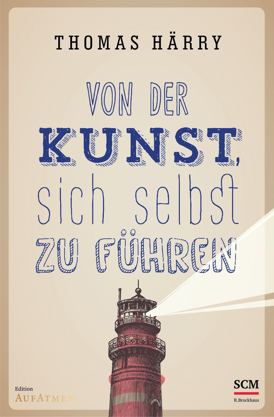Thumbnail - Von Der Kunst, Sich Selbst Zu Führen Thomas Härry