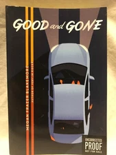 Good And Gone Megan Frazer Blakemore Advanced Readers Copy Uncorrected Proof