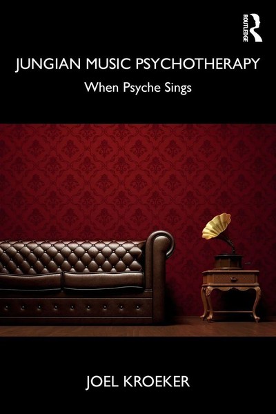 Joel Kroeker | Jungian Music Psychotherapy | Taschenbuch | Englisch (2019)-image