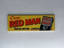 Vintage Style Red Man Chew Tobacco Advertising Magnet Sign 6”x2” Heavy Metal