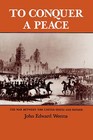To Conquer a Peace by John Edward Weems (Paperback, 1988)