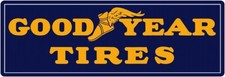 Goodyear Tires 6 X 18 Metal Sign