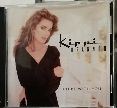 Kippi Brannon - I'd be with You (1997)