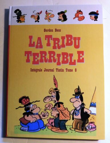 Gordon BESS. La Tribu Terrible intégrale Tome 8. 1980/1982. Album cartonné NEUF - Zdjęcie 1 z 3