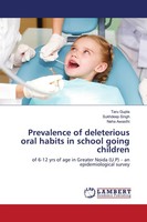 Prevalence Of Deleterious Oral Habits In School Going Children Gupta (U. A.)