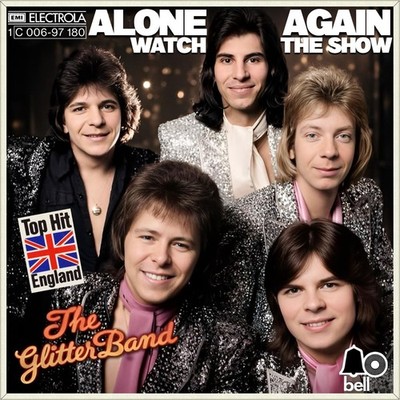 7'' THE GLITTER BAND Alone Again / Watch The Show BELL Glam-Rock D 1975 like NEW!