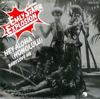 Emly Starr Explosion - Hey Aloha (Honolulu) 7'' Single Vinyl Electronic,Lat 67598