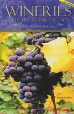 WINERIES OF THE FINGER LAKES REGION--100 WINERIES By Klees Emerson Mr EXCELLENT