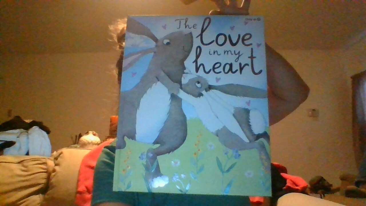 The Love In My Heart Book for Kids Rabbits Inspiring Hope Love Great Read EASTER