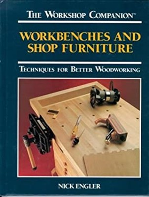 The Workshop Companion : Workbenches and Shop Furniture Hardcover