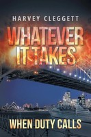 Harvey Cleggett | Whatever It Takes | Taschenbuch | Englisch (2018) | Xlibris Au