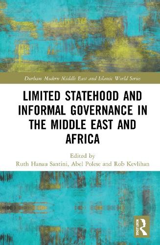 Limited Statehood and Informal Governance in the Middle East ... - 9781138586468