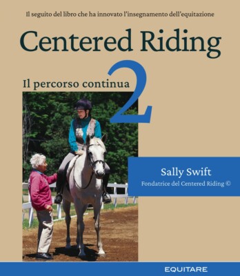 Centered riding. Vol. 2 - [Equitare]