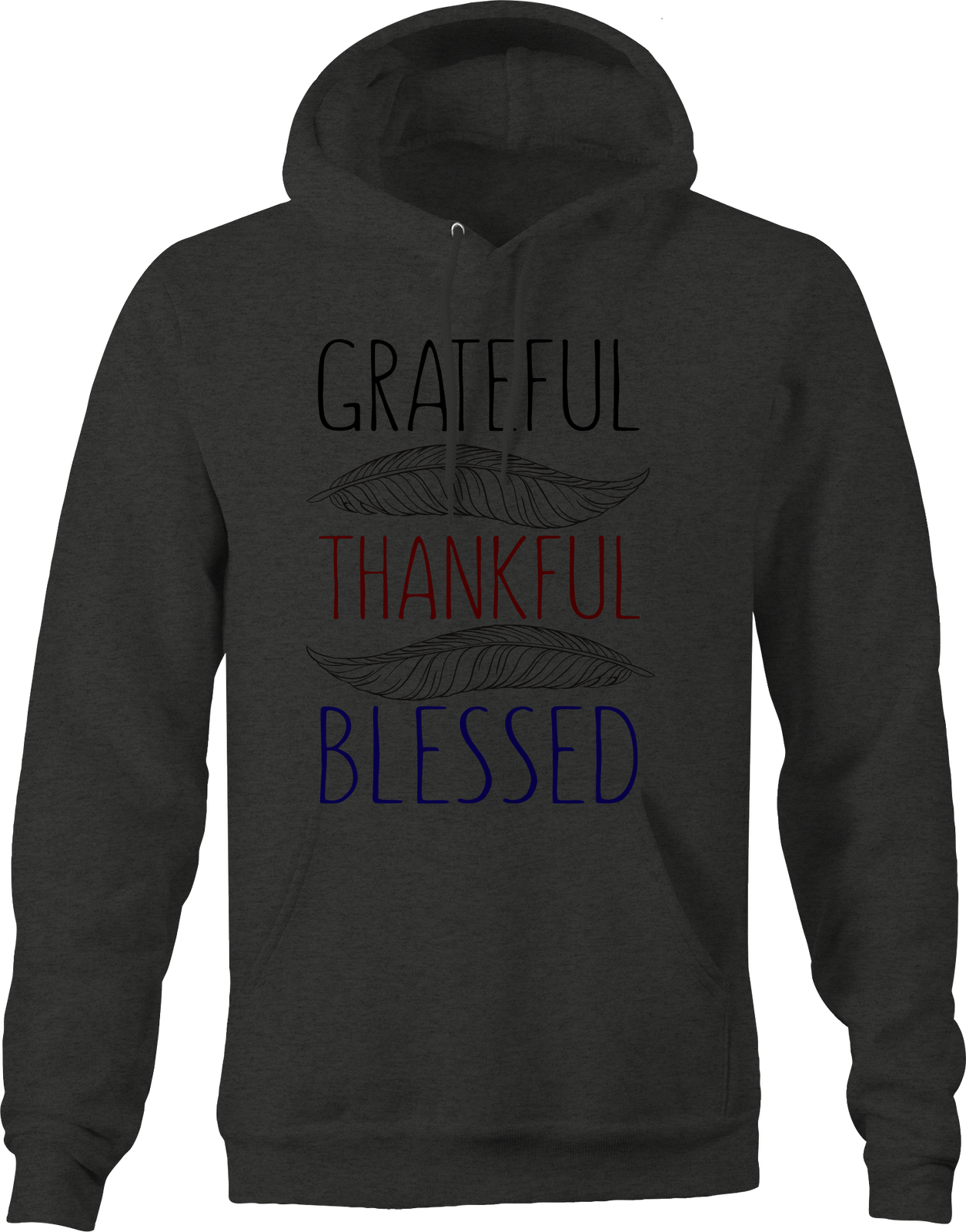 Grateful Thankful Blessed Hoodies for 